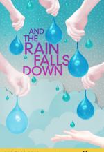 And the Rain Falls Down on-sale theatre poster design by Damien Frost